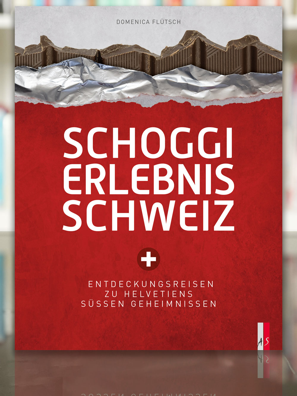 Domenica Flütsch, Schoggi Erlebnis Schweiz. 2023, AS Verlag